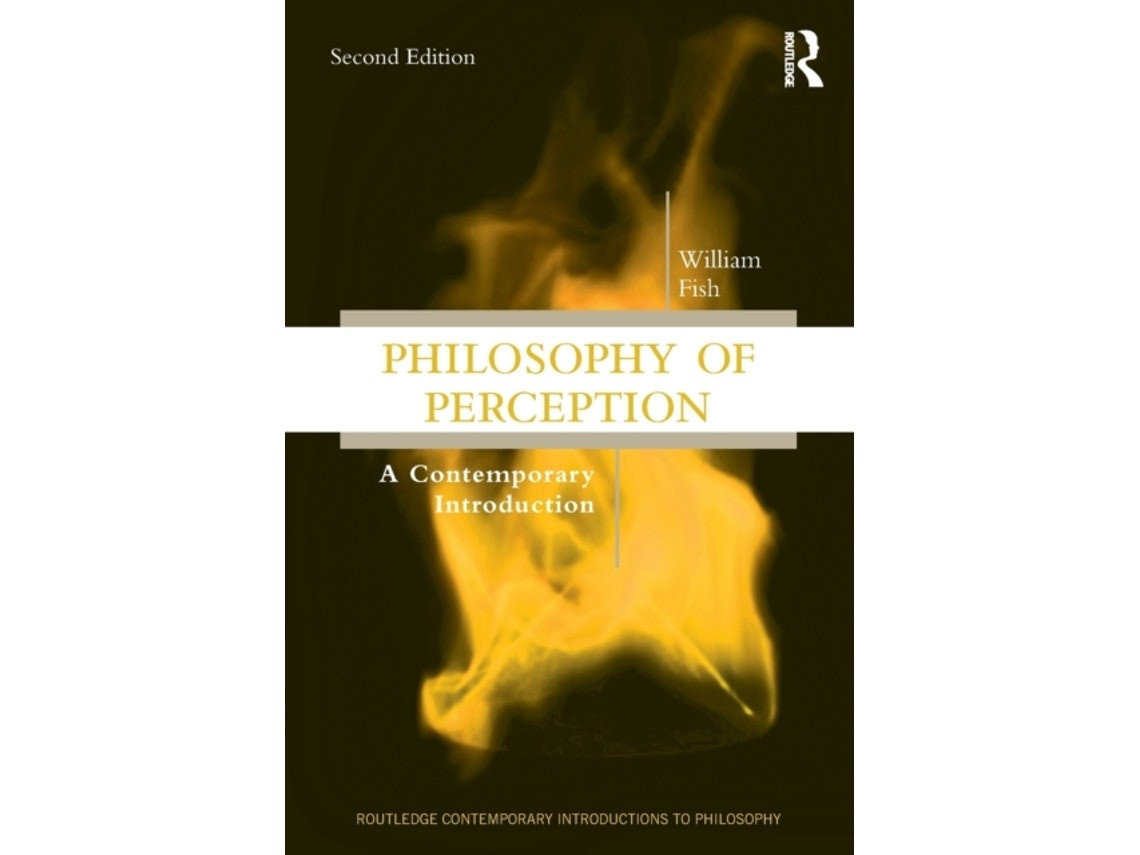 Philosophy of Perception de William Fish (Inglés)