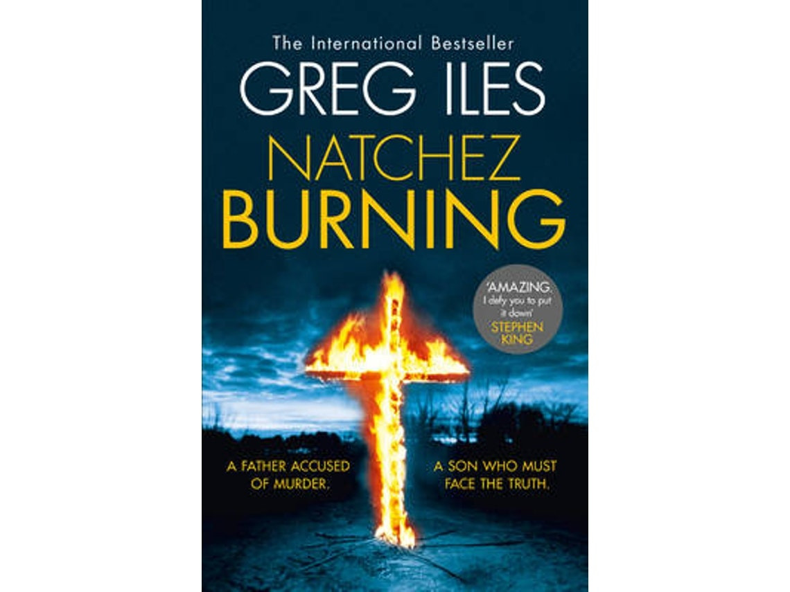 Natchez Burning by Greg Iles (English)