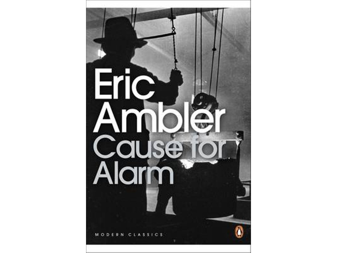 Cause for Alarm de Eric Ambler (Inglés)