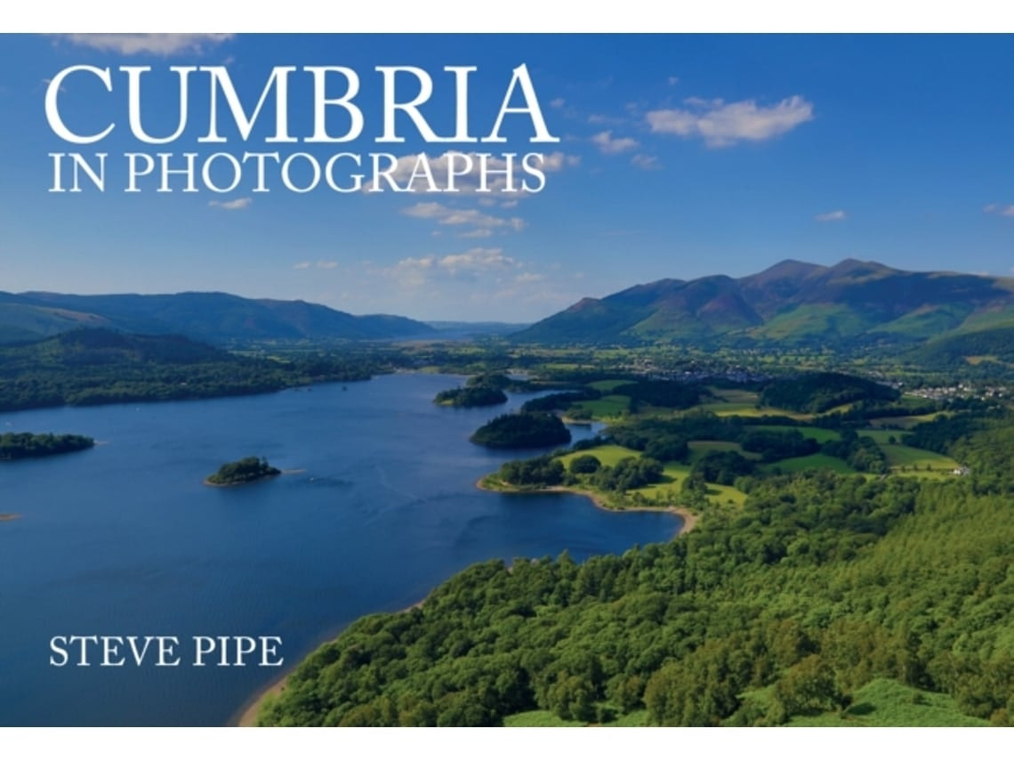 Cumbria in Photographs de Steve Pipe (Inglés)
