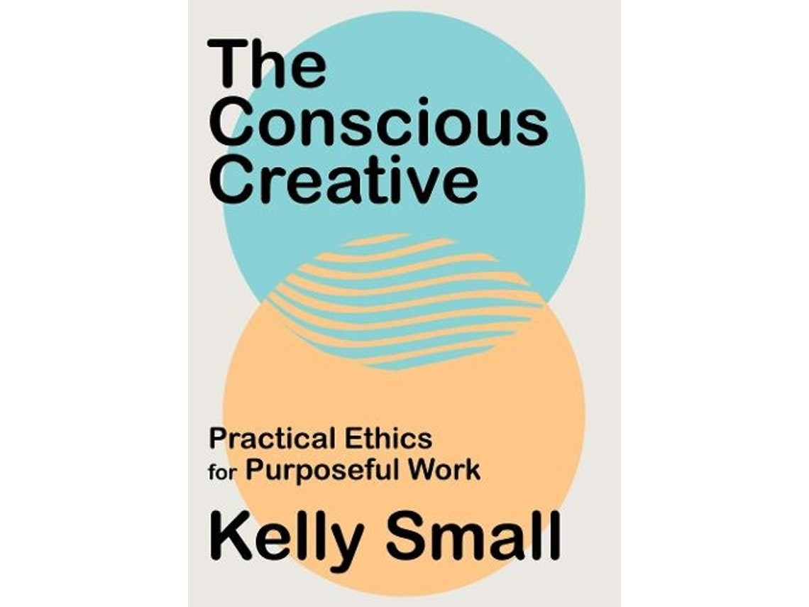 Conscious Creative de Kelly Small (Inglés)