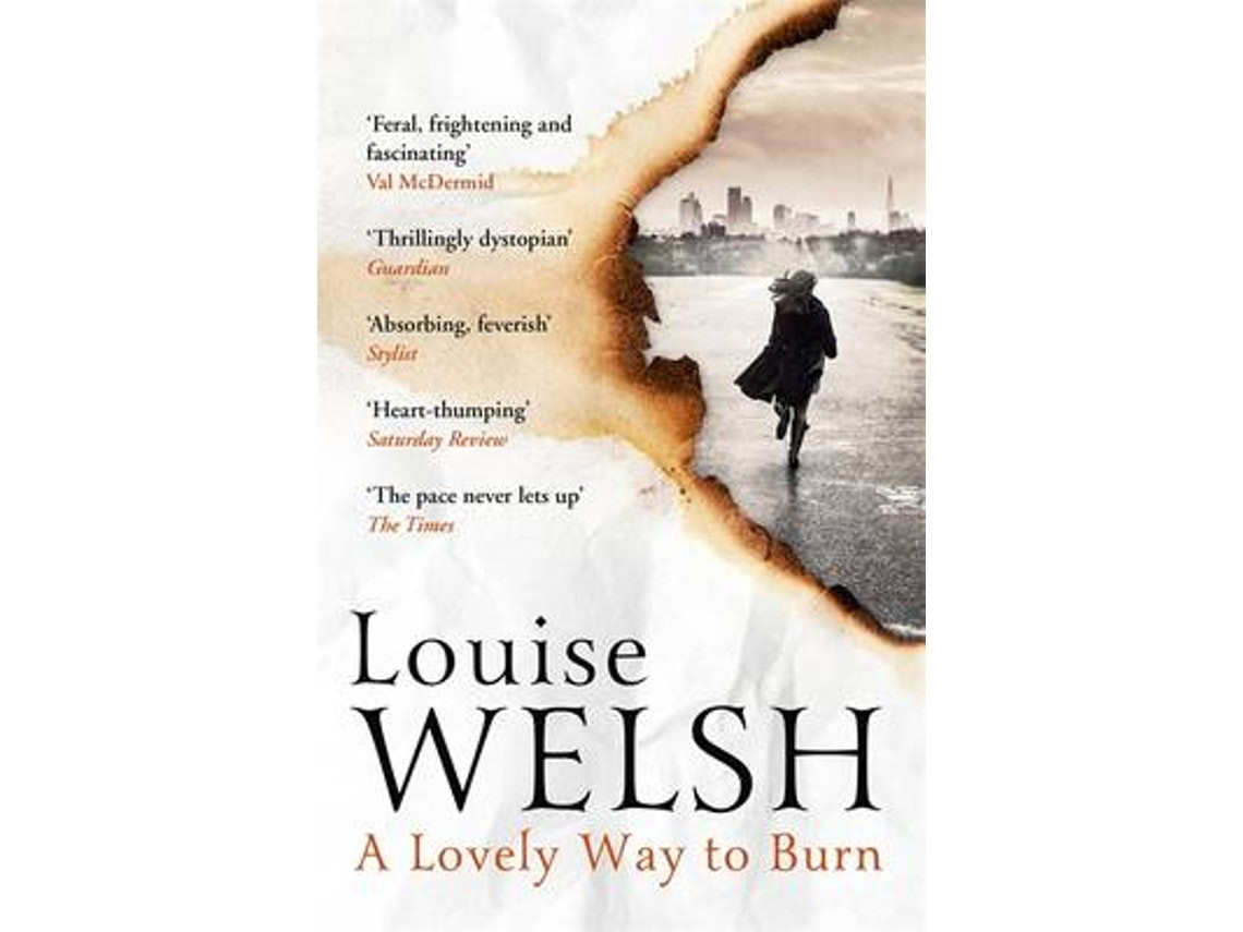 A Lovely Way to Burn by Louise Welsh (English)