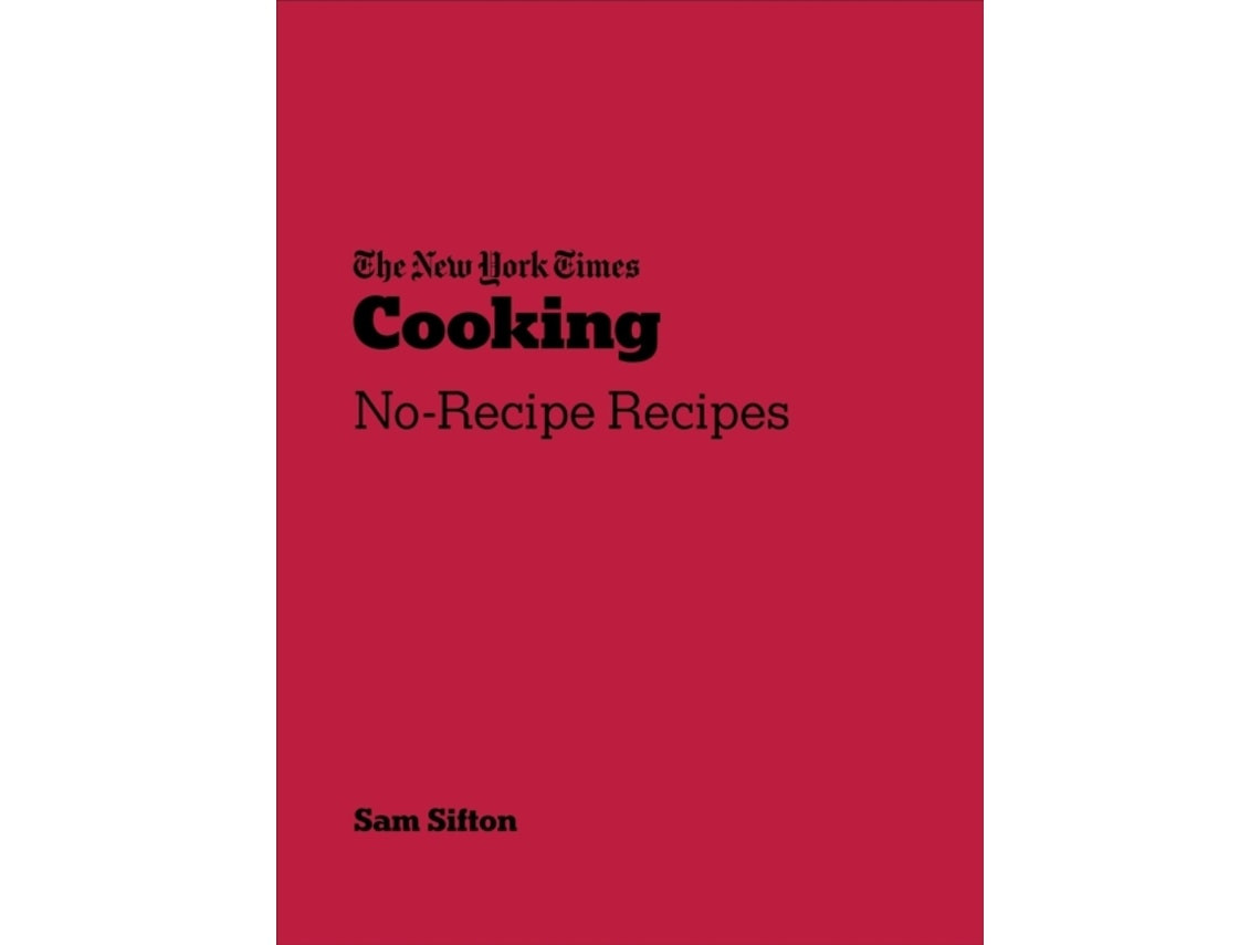 The New York Times Cooking de Sam Sifton (Inglés)