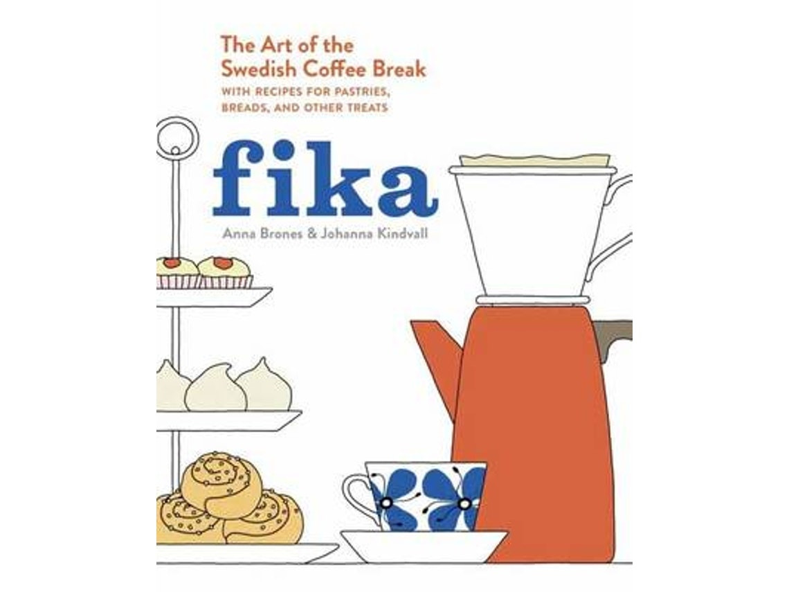 Fika de Anna Brones y Johanna Kindvall (Inglés)