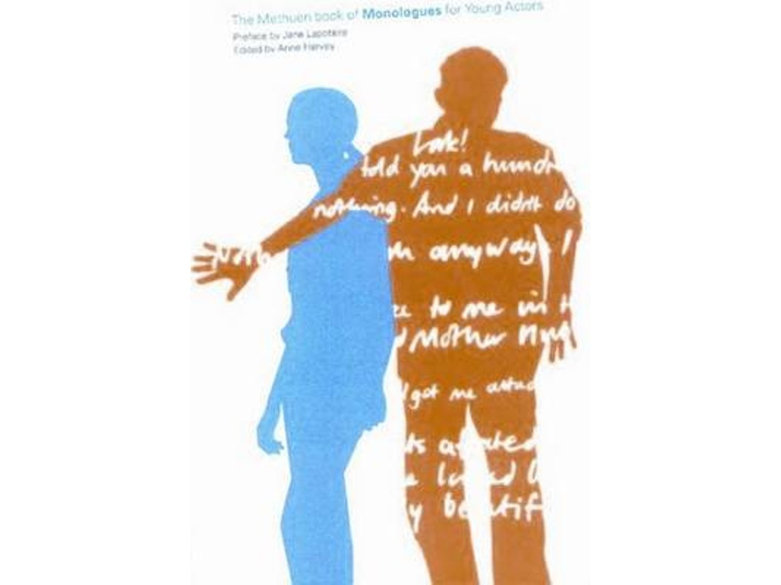 The Methuen Drama Book of Monologues for Young Actors by Foreword by Jane Lapotaire, Edited by Anne Harvey (English)
