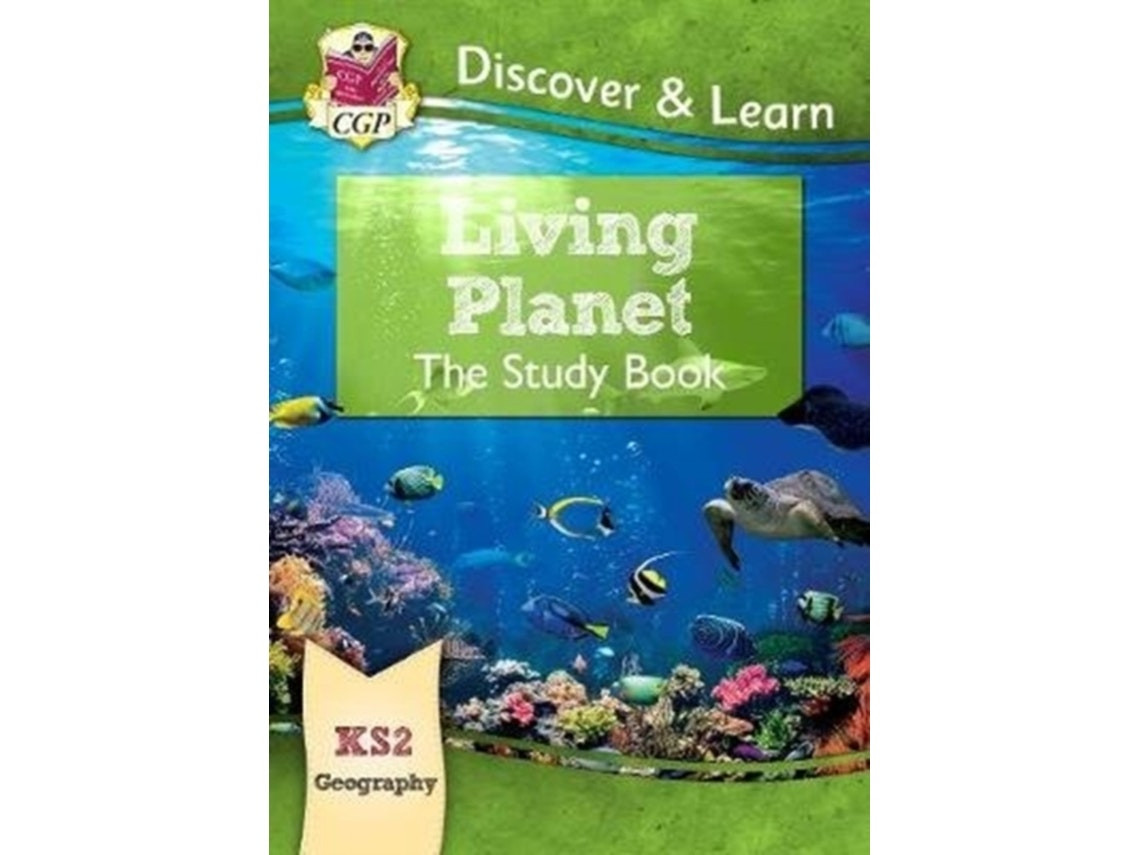 KS2 Discover & Learn: Geography — Living Planet Study Book de CGP Books (Inglés)