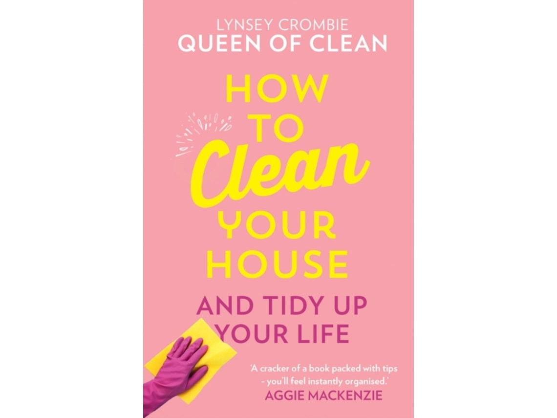 How to Clean Your House by Queen of Clean Lynsey (English)