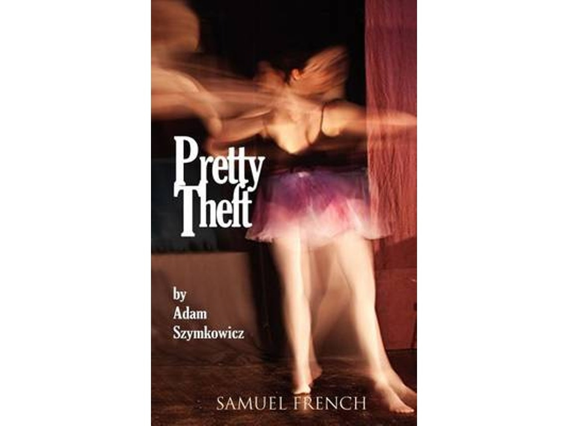 Pretty Theft de Adam Szymkowicz (Inglés)