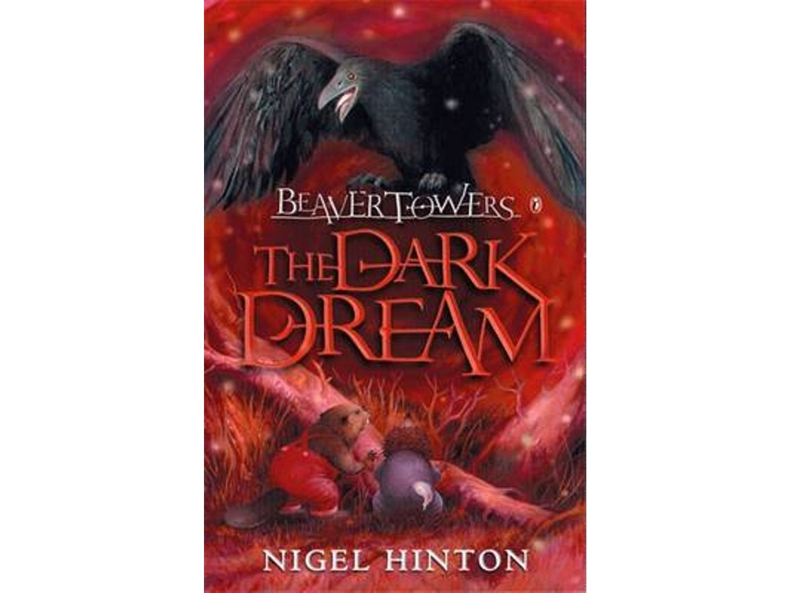 Beaver Towers: The Dark Dream de Nigel Hinton (Inglés)