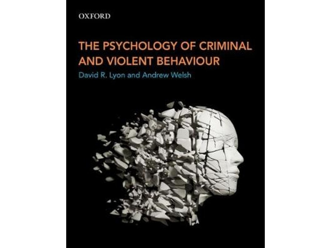 The Psychology of Criminal and Violent Behaviour de David R. Lyon (Inglés)