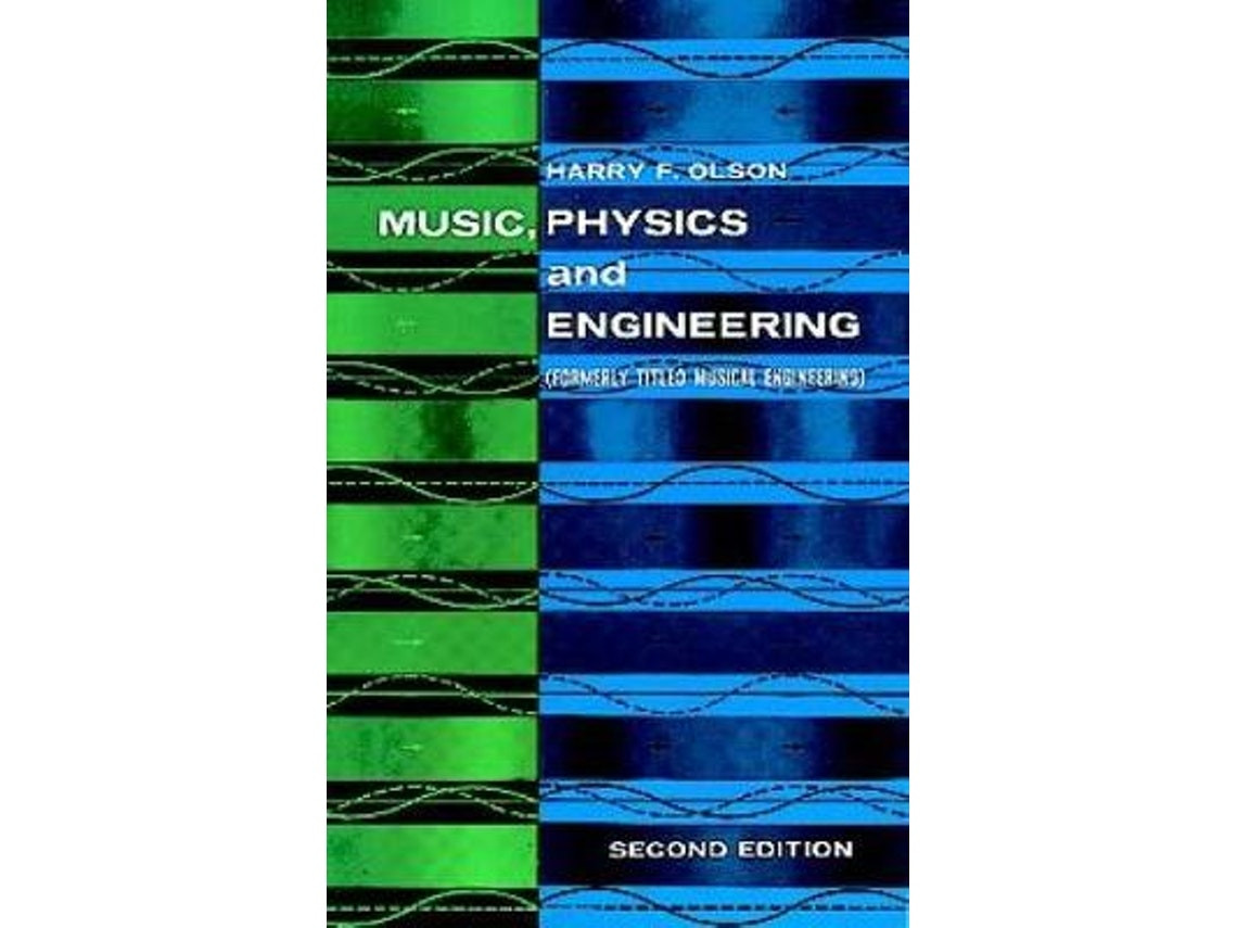 Music, Physics and Engineering by Harry F. Olson (English)