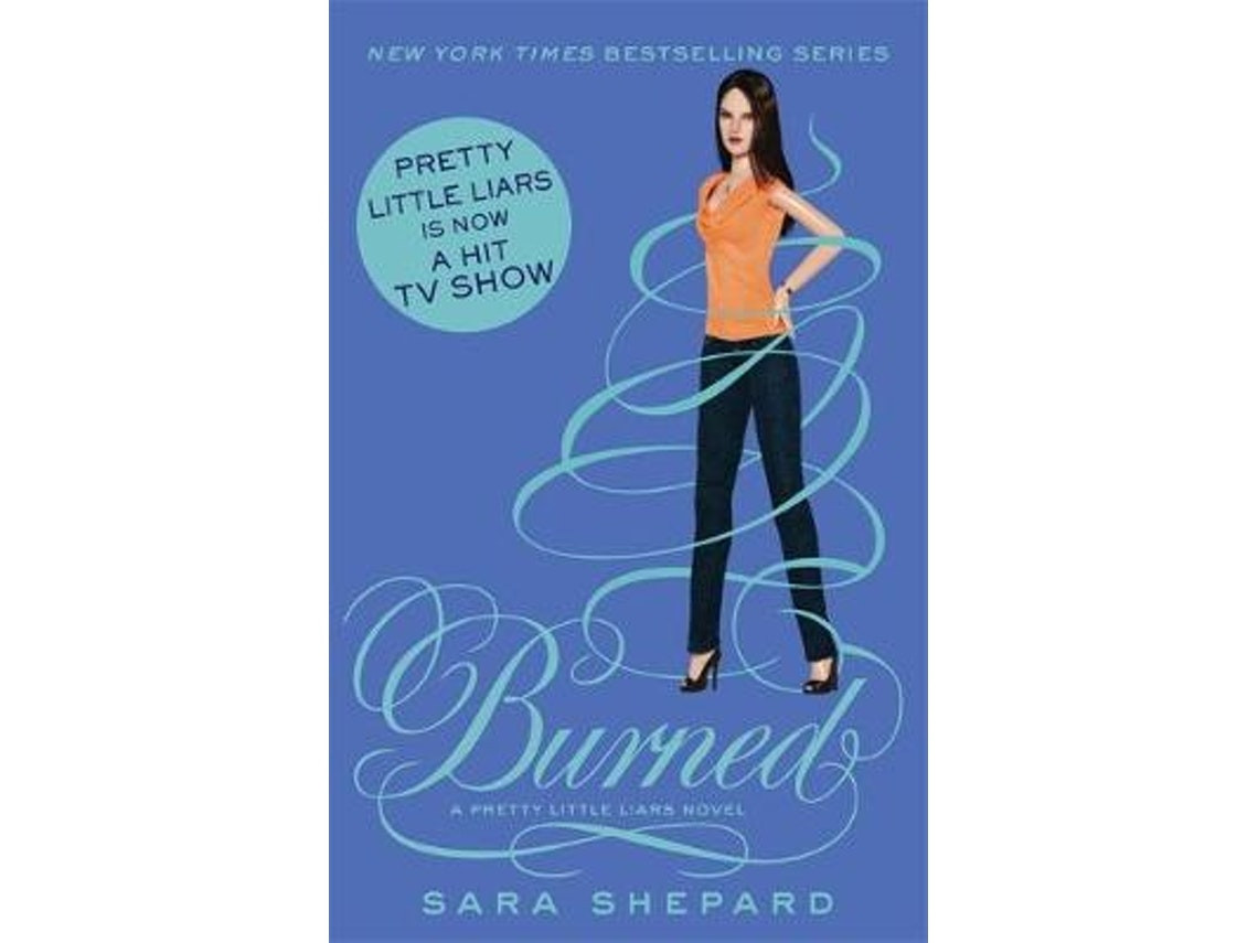 Burned de Sara Shepard (Inglés)