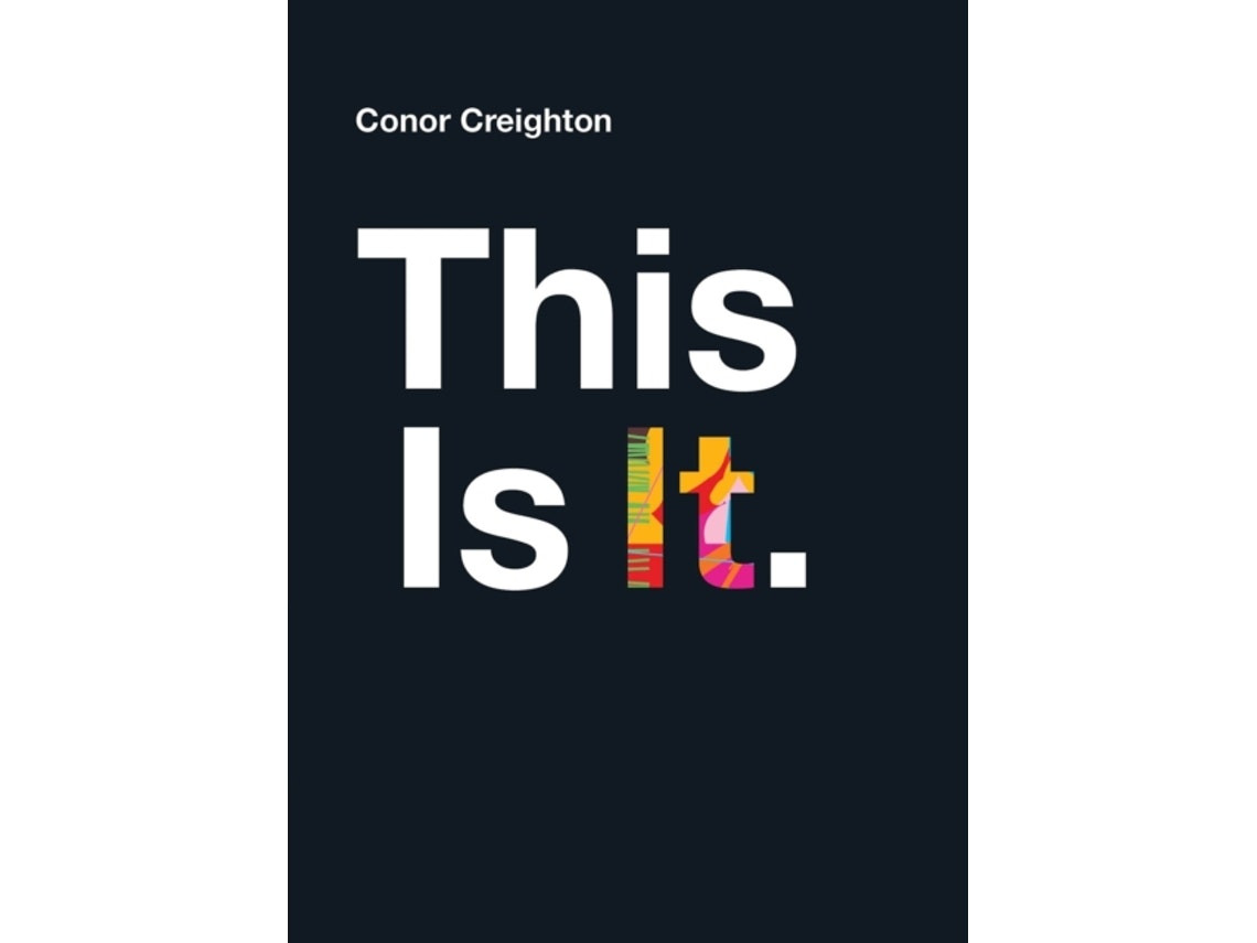 This Is It by Conor Creighton (English)