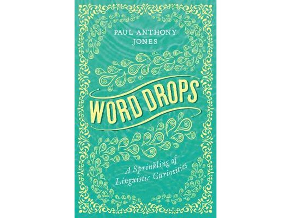 Word Drops de Paul Anthony Jones (Inglés)