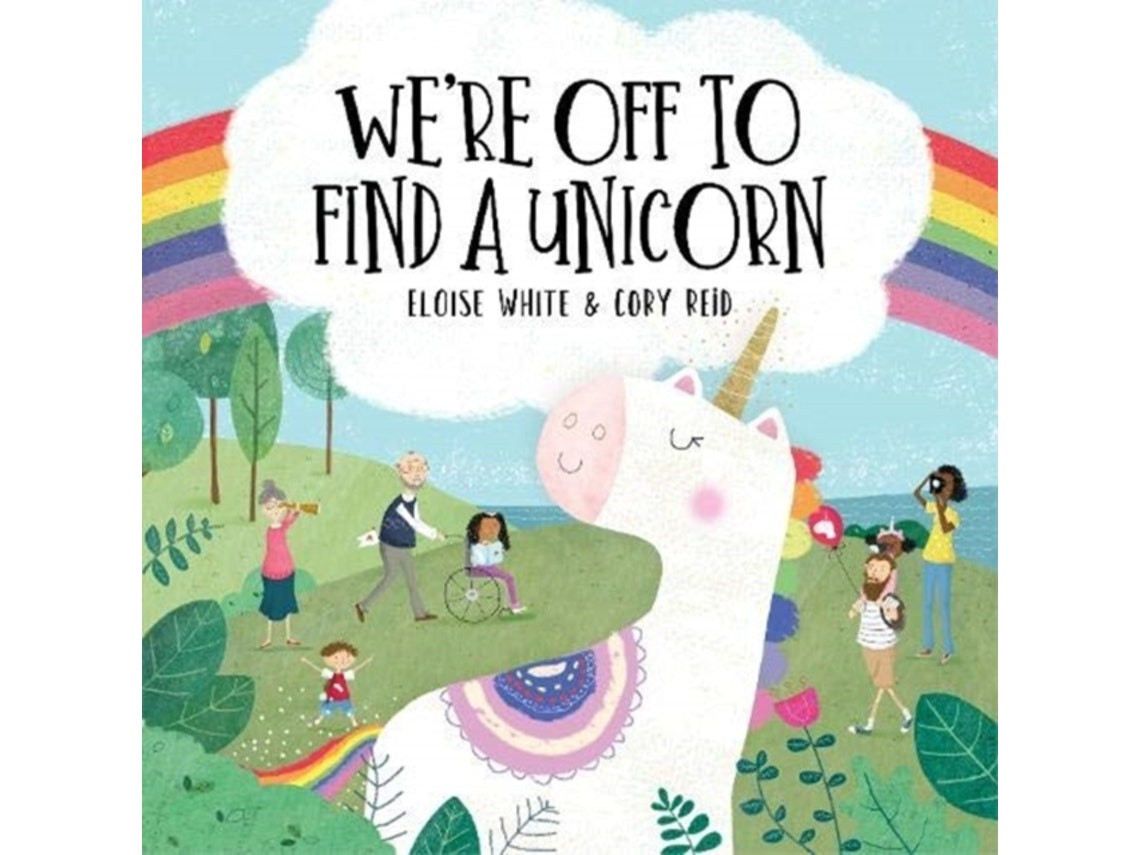We're Off to Find a Unicorn de Eloise White (Inglés)