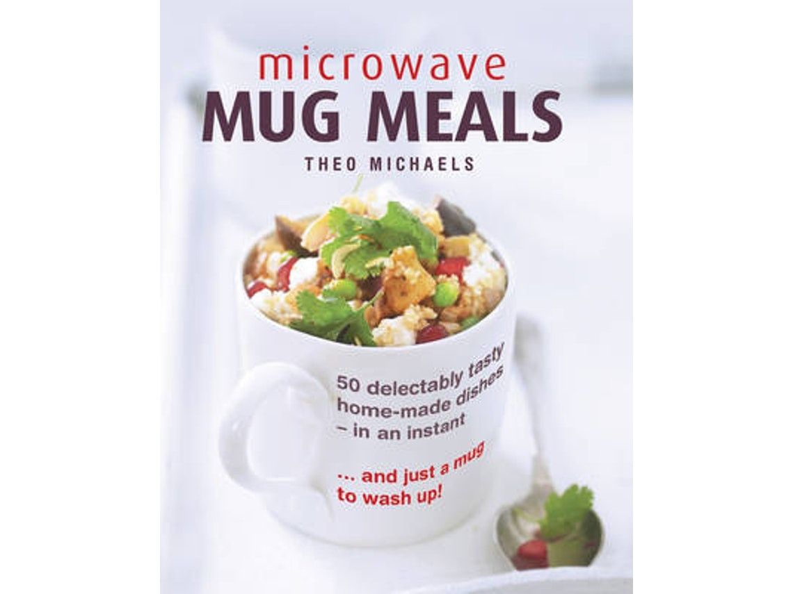 Microwave Mug Meals de Michaels Theo (Inglés)