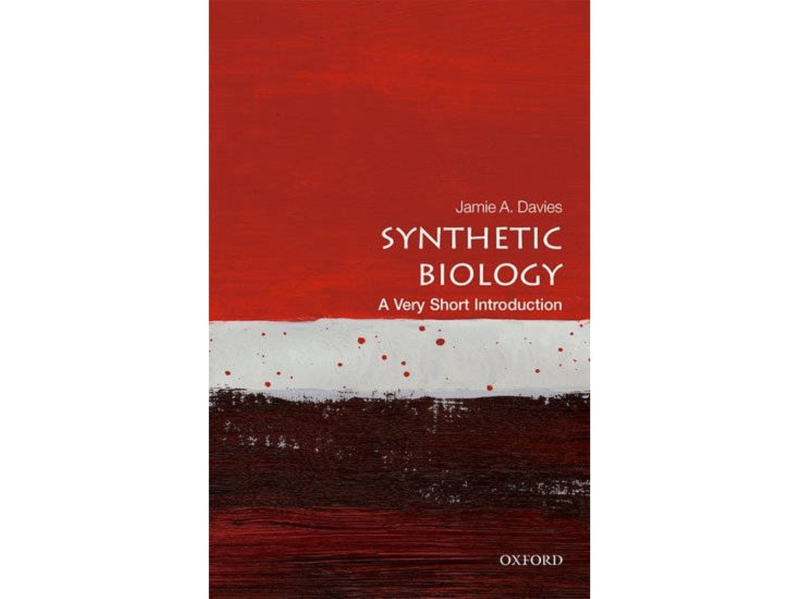 Synthetic Biology: A Very Short Introduction de Jamie A. Davies (Inglés)