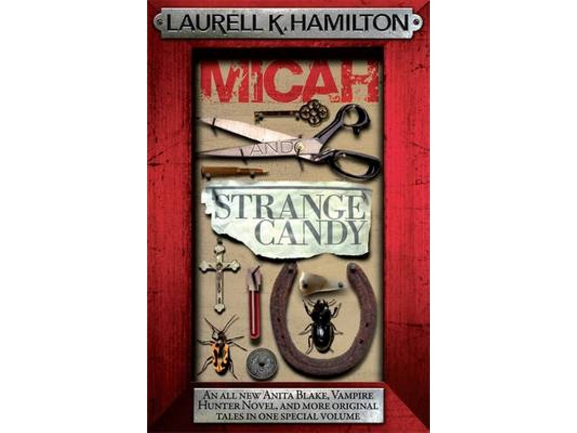 Micah & Strange Candy by Laurell K Hamilton (English)
