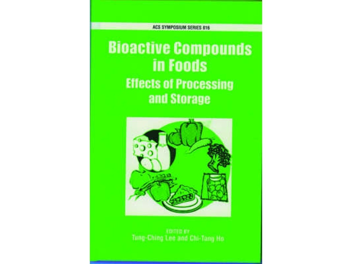 Bioactive Compounds in Foods by Chi Tang Ho and Tung Ching Lee (English)