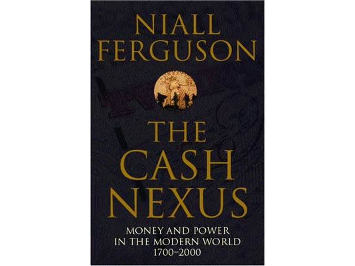 The Cash Nexus de Niall Ferguson (Inglés)
