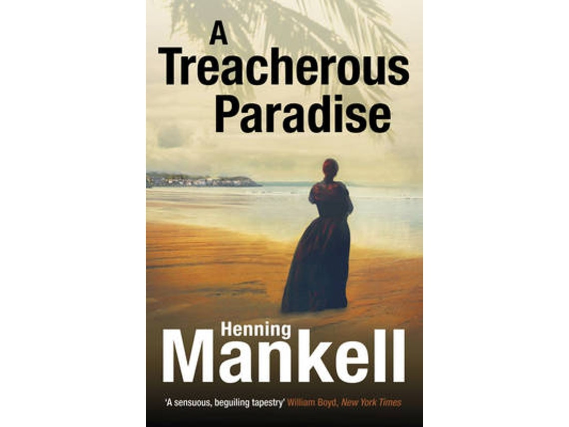A Treacherous Paradise de Henning Mankell (Inglés)