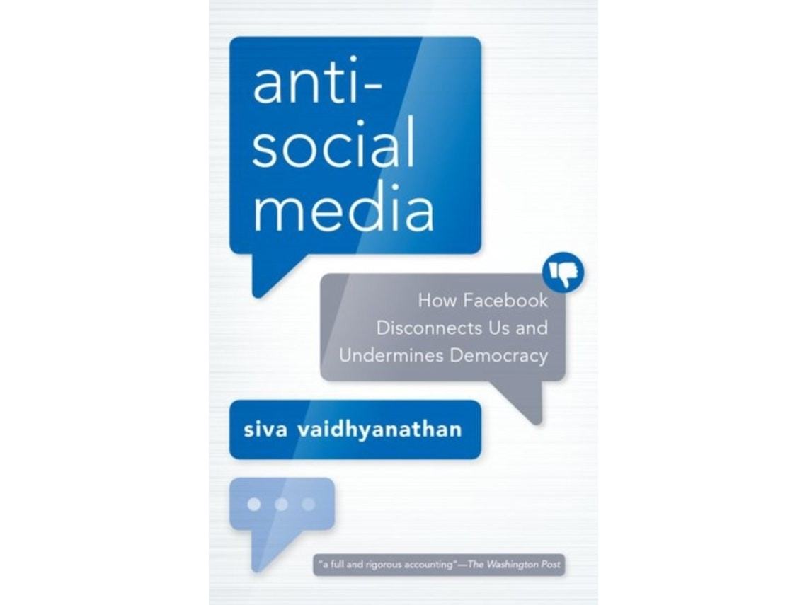 Antisocial Media de Siva Vaidhyanathan (Inglés)