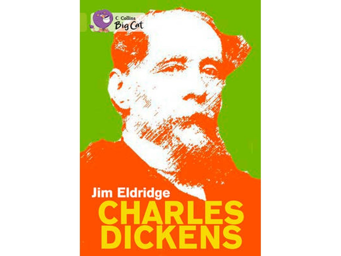 Charles Dickens de Jim Eldridge (Inglés)