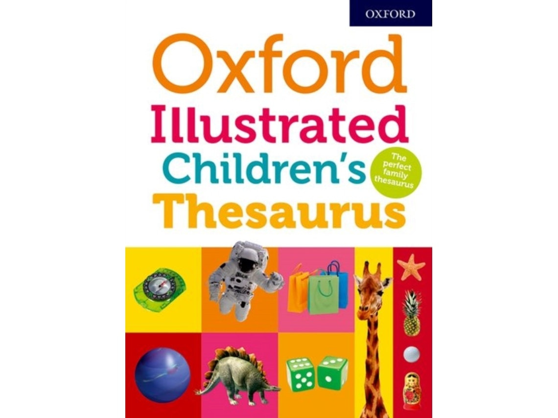 Oxford Illustrated Children's Thesaurus de Oxford Dictionaries (Inglés)