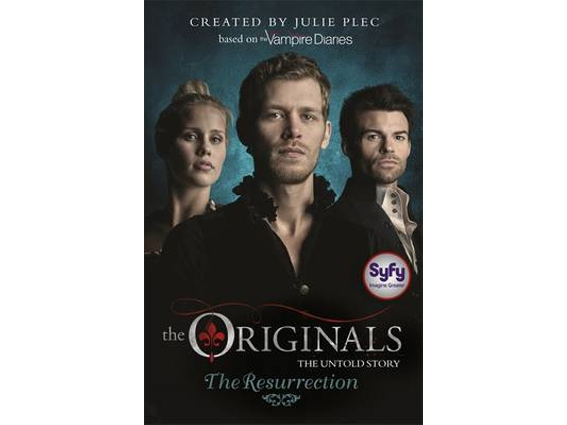 The Originals: The Resurrection de Julie Plec (Inglés)