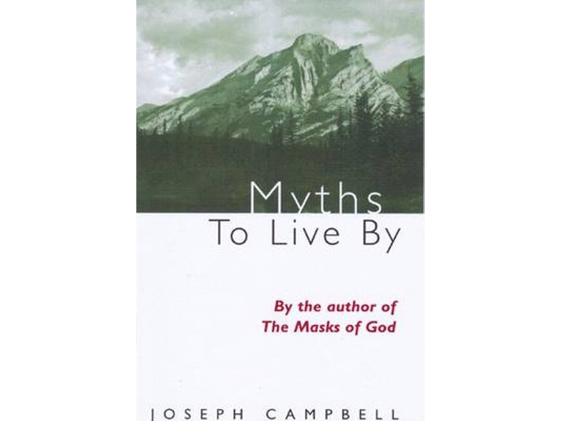 Myths to Live By de Joseph Campbell (Inglés)