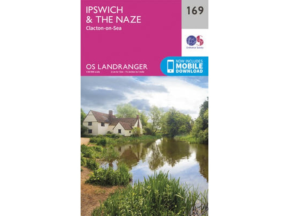 Ipswich, The Naze & Clacton-on-Sea de Ordnance Survey (Inglés)
