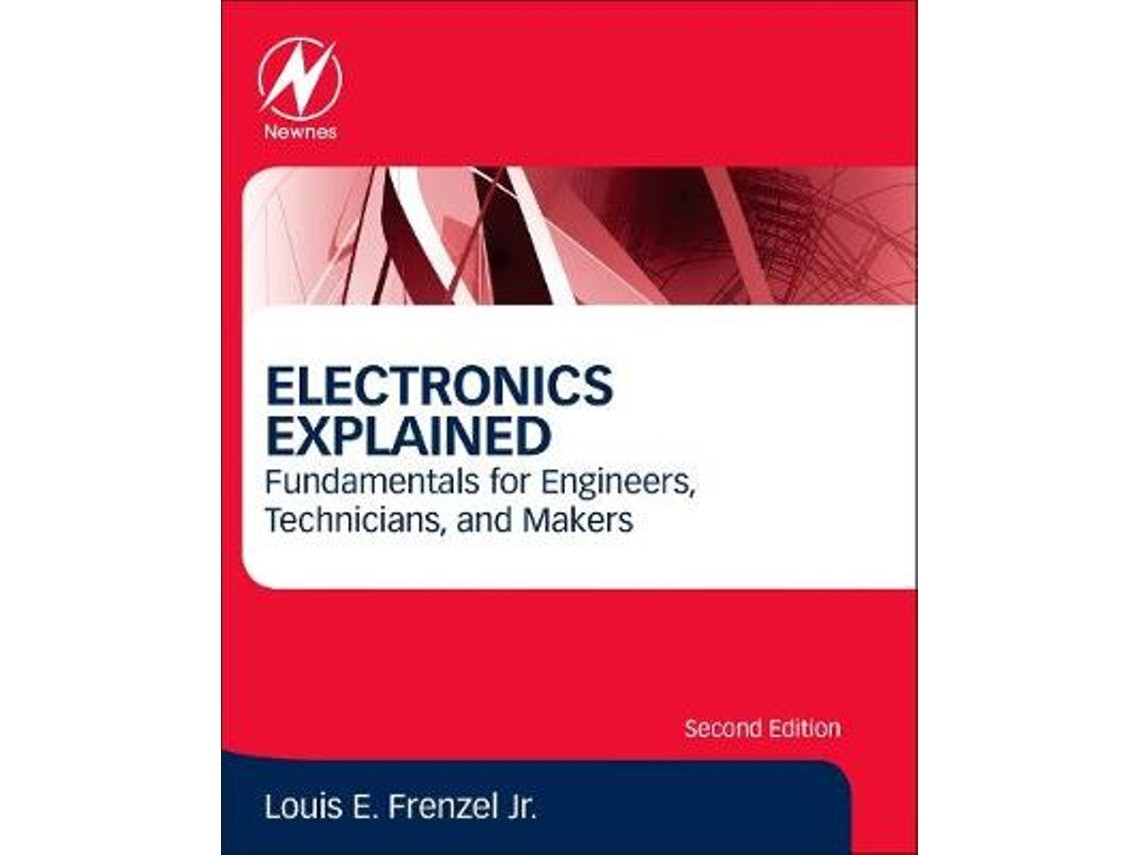 Electronics Explained de Louis Frenzel (Inglés)