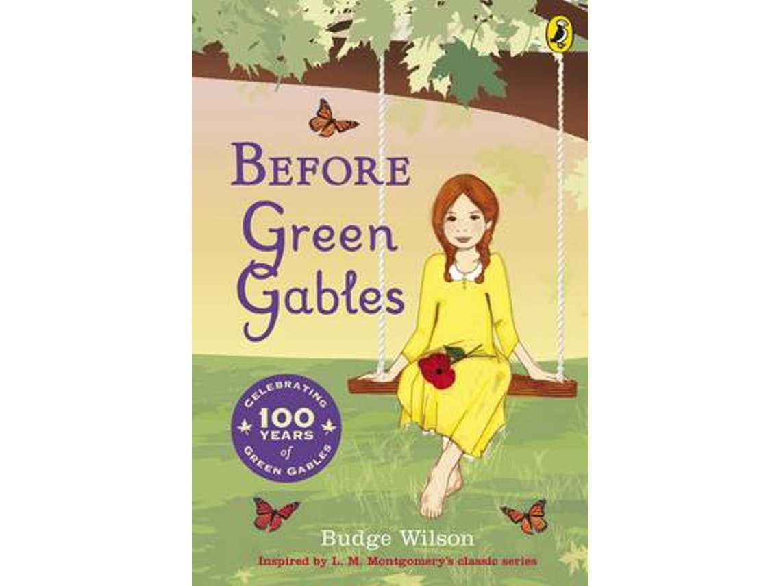 Before Green Gables by Budge Wilson (English)