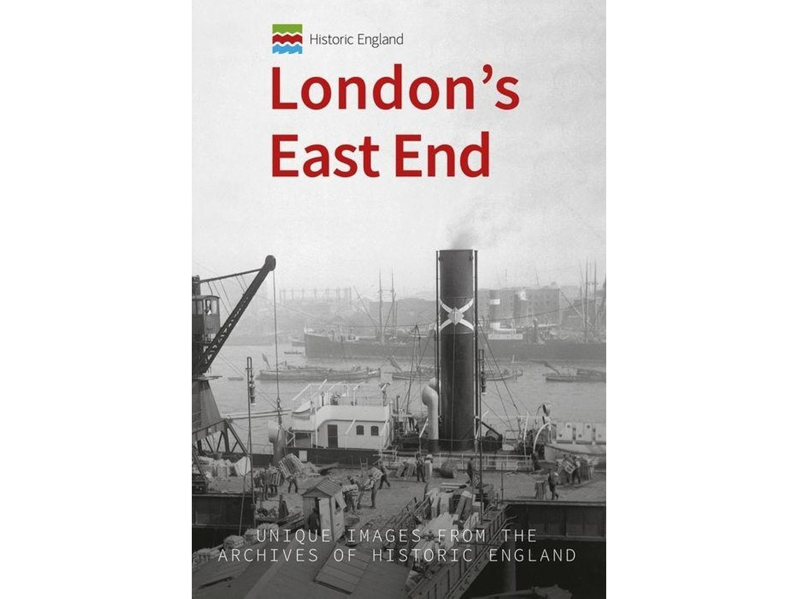 Historic England: London's East End de Michael Foley (Inglés)