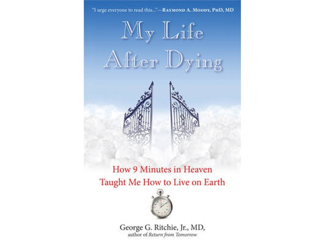 My Life After Dying de George G. Ritchie Jr (Inglés)
