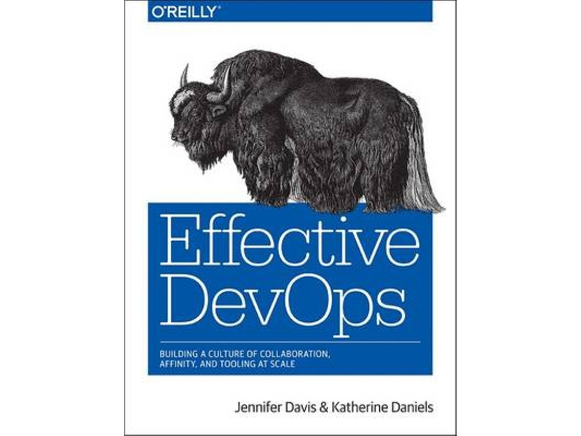 Effective DevOps by Jennifer Davis and Ryn Daniels (English)