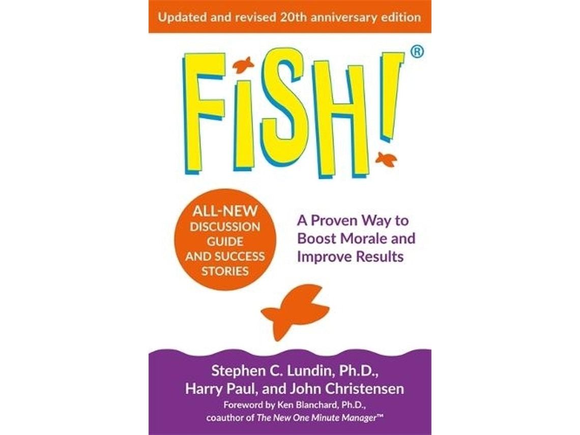 Fish! de Stephen C. Lundin, Harry Paul y John Christensen (Inglés)