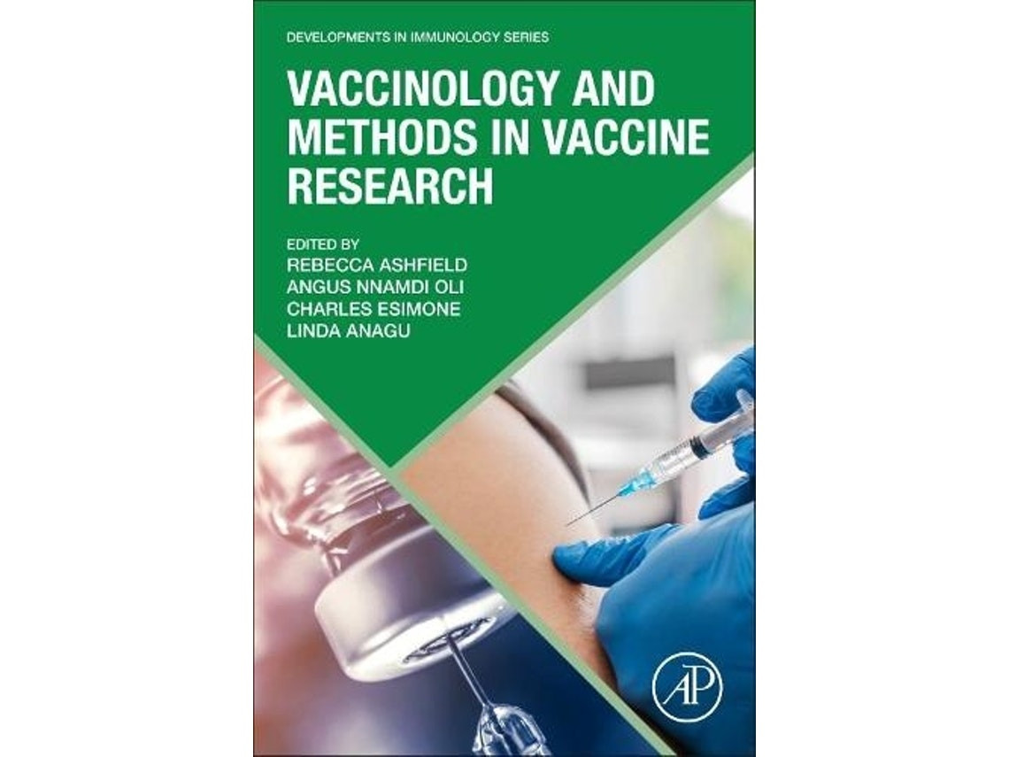 Vaccinology and Methods in Vaccine Research by Rebecca Ashfield, Angus Nnamdi Oli, Charles Esimone, Linda Onyeka Anagu (English)