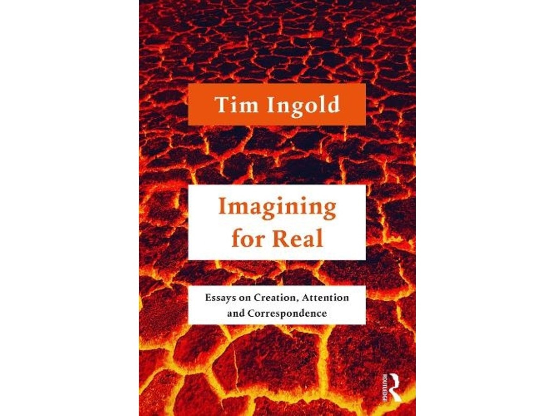 Imagining for Real de Tim Ingold (Inglés)