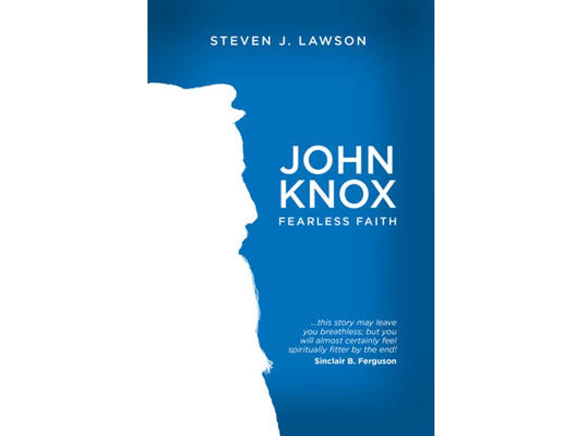 John Knox de Steven J. Lawson (Inglés)