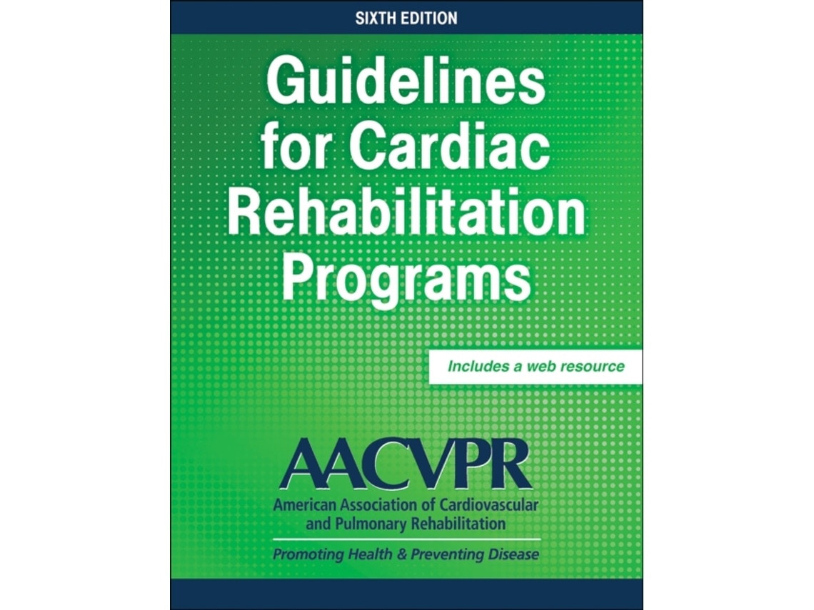 Guidelines for Cardiac Rehabilitation Programs de Edited by AACVPR (Inglés)