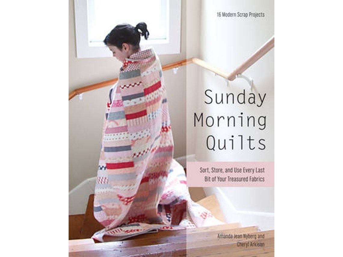 Sunday Morning Quilts de Amanda Jean Nyberg y Cheryl Arkison (Inglés)