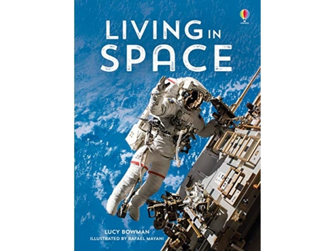 Living in Space de Abigail Wheatley y Lucy Bowman (Inglés)