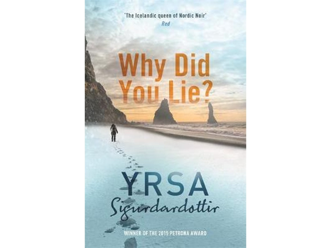Why Did You Lie? by Yrsa Sigurdardottir (English)