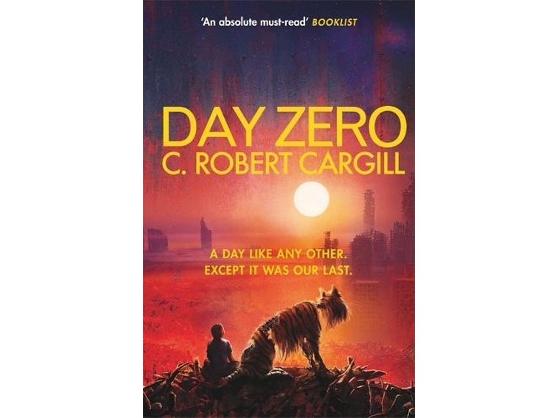 Day Zero de C. Robert Cargill (Inglés)