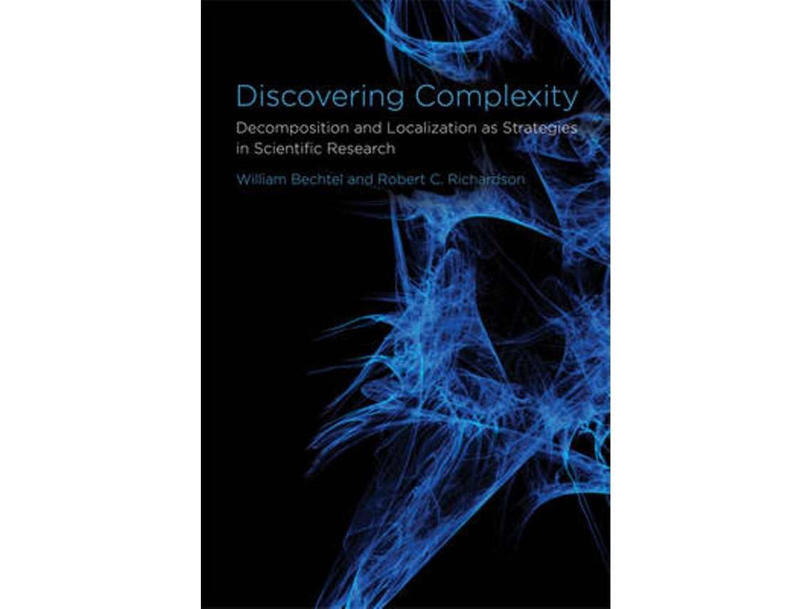 Discovering Complexity by Robert C. Richardson (English)