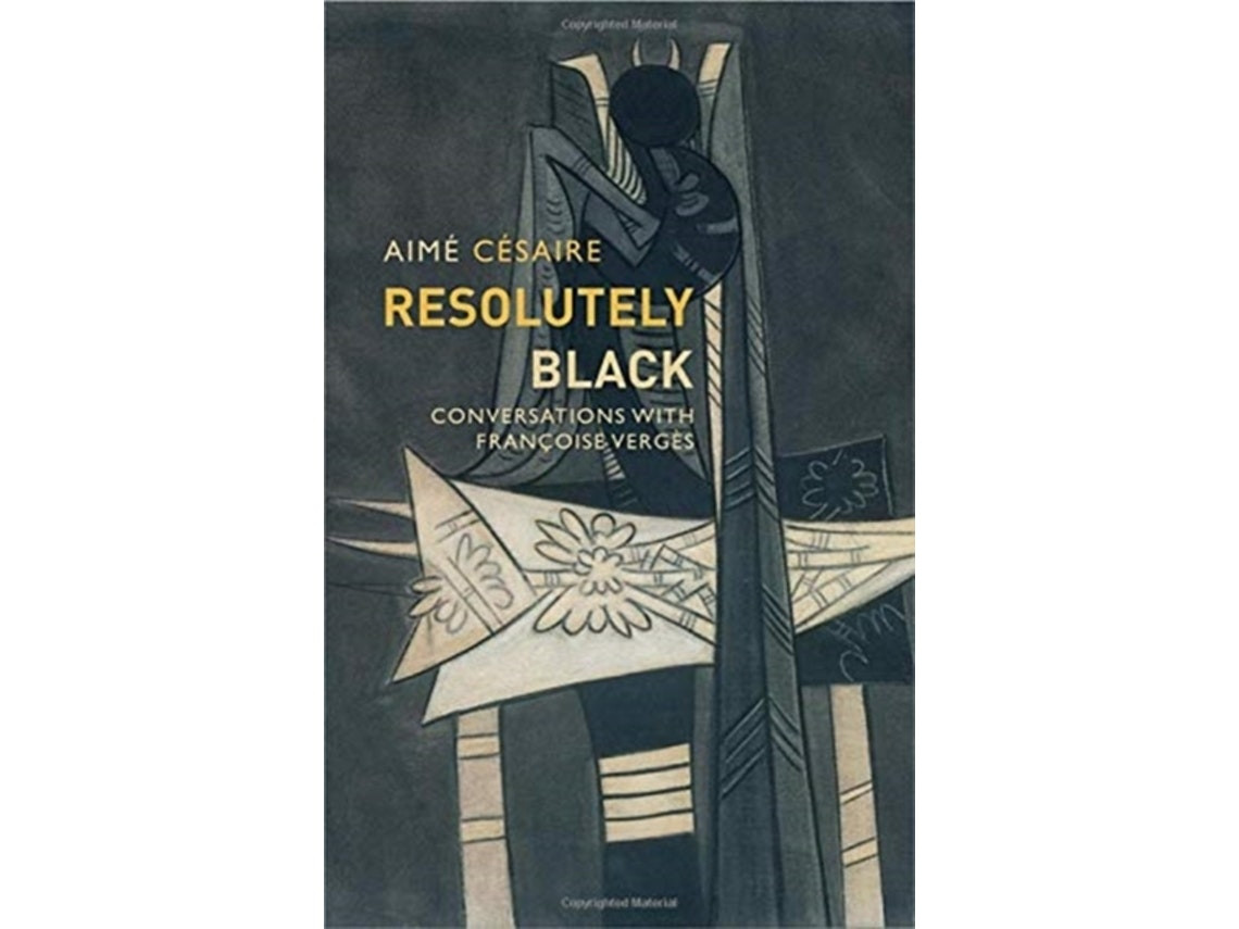 Resolutely Black by A. Cesaire (English)