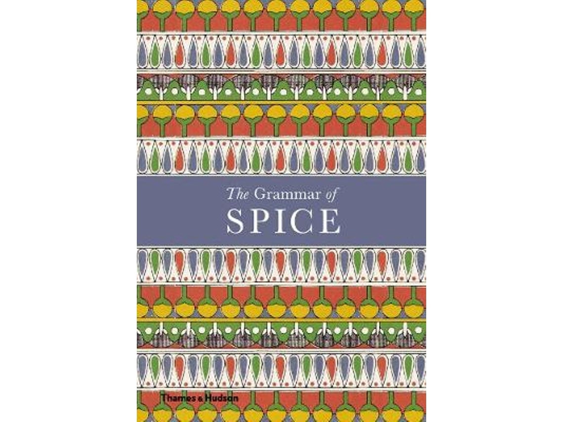 The Grammar of Spice by Caz Hildebrand (English)