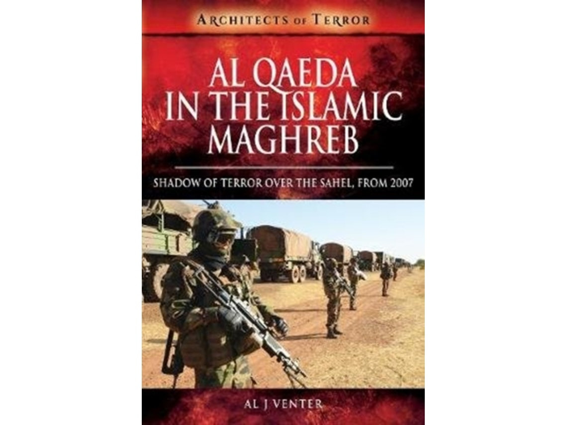 Al Qaeda in the Islamic Maghreb de Al J. Venter (Inglés)