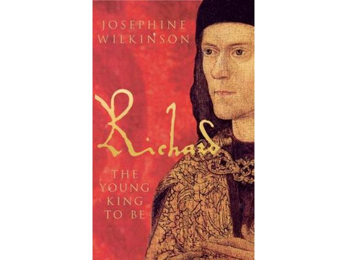 Richard III de Josephine Wilkinson (Inglés)